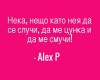 Нека - Алекс П